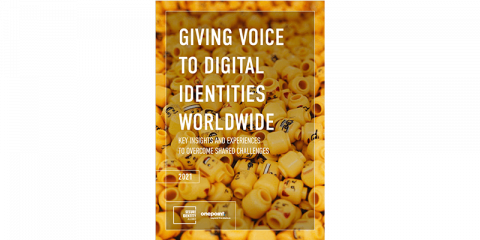 Giving Voice to Digital Identities Worldwide - Key insights and experiences to overcome shared challenges - Report - 18th February 2021